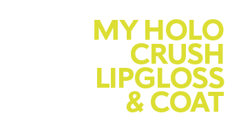 MY HOLO CRUSH LIPGLOSS & COAT