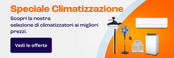 Prepara la tua casa al caldo con le nostre offerte su ventilatori e climatizzatori.