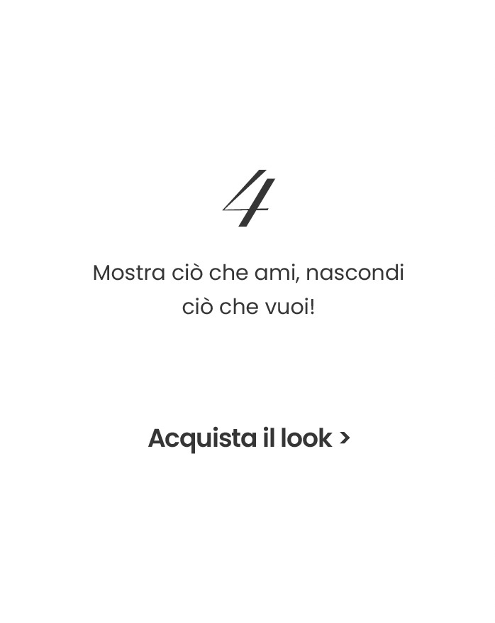 Mostra ciò che ami, nascondi ciò che vuoi!
