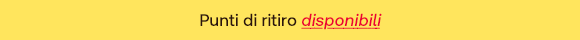 Sfondo giallo con la scritta “Punti di ritiro disponibili”, dove la parola “disponibili” è evidenziata in rosso e sottolineata.