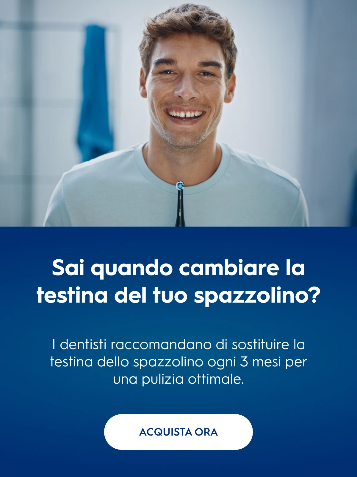 Sai quando cambiare la testina del tuo spazzolino? I dentisti raccomandano di sostituire la testina dello spazzolino ogni 3 mesi per una pulizia ottimale. Acquista ora