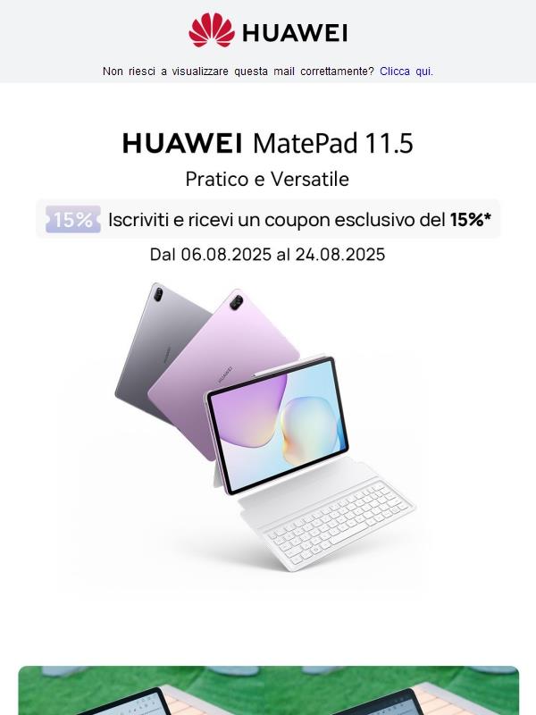 💥 Il nuovo HUAWEI Matepad 11.5 sta per arrivare, iscriviti ora per ricevere un coupon esclusivo del 15% su HUAWEI Store!