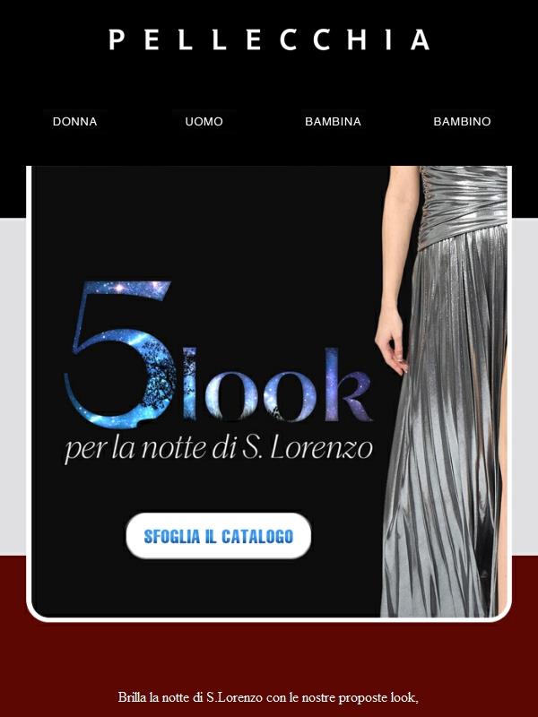 COSA FAI LA NOTTE DI S.LORENZO? 🤔 PER TE 5 LOOK FINO AL -50%