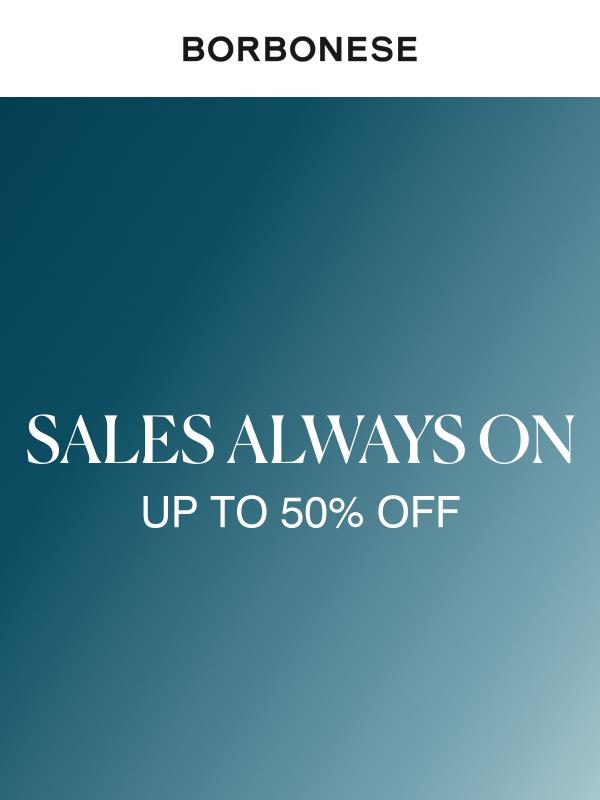 I saldi Borbonese continuano! Non perderti le nostre occasioni