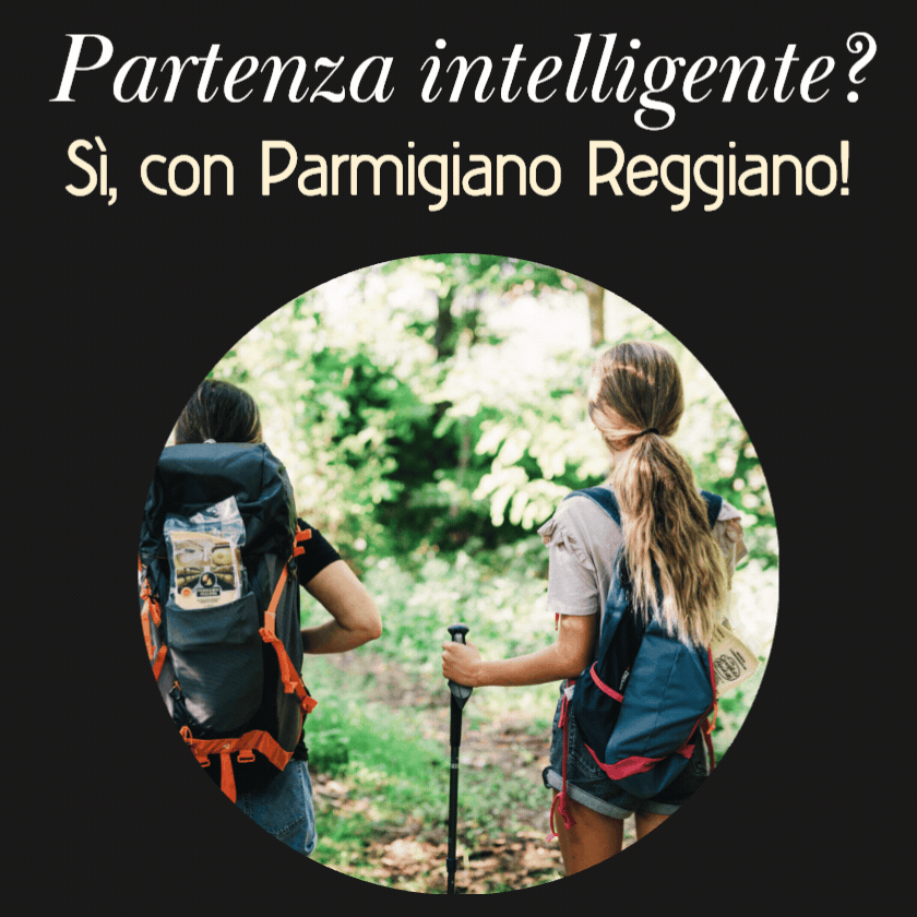 Partenza intelligente?  Sì, con Parmigiano Reggiano!