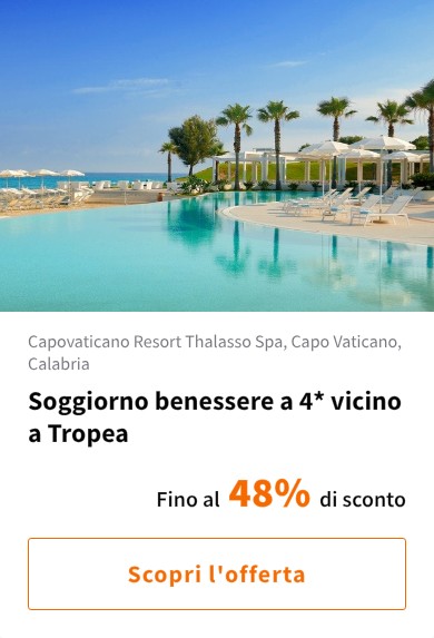 Soggiorno benessere a 4* vicino a Tropea