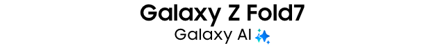 Galaxy Z Fold7