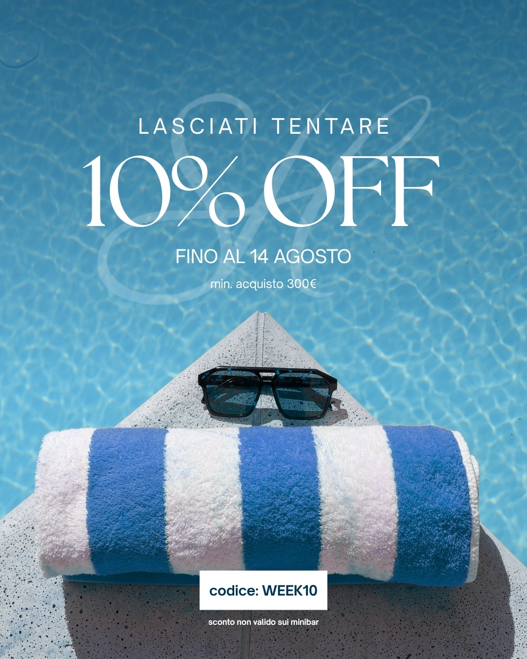 10%off fino al 15 agosto