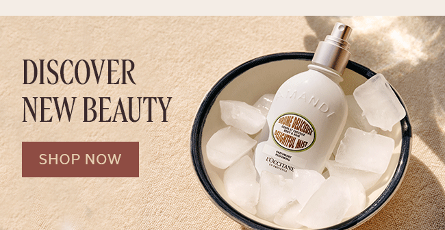 DISCOVER NEW BEAUTY | SHOP NOW