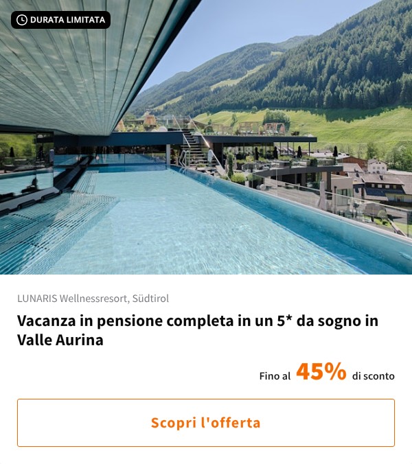 Vacanza in pensione completa in un 5* da sogno in Valle Aurina