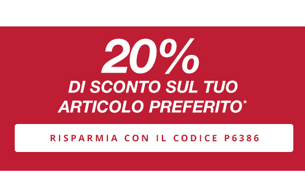 20% di sconto sul tuo pezzo preferito