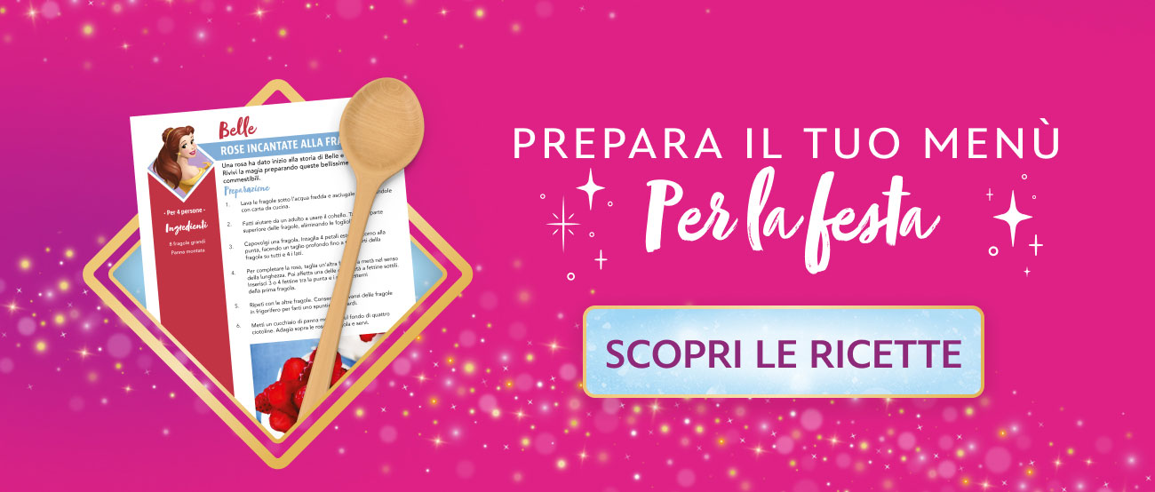 Prepara il tuo menù per la festa - SCOPRI LE RICETTE