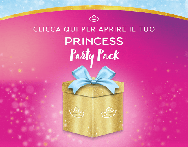 CLICCA QUI PER APRIRE IL TUO PRINCESS PARTY PACK