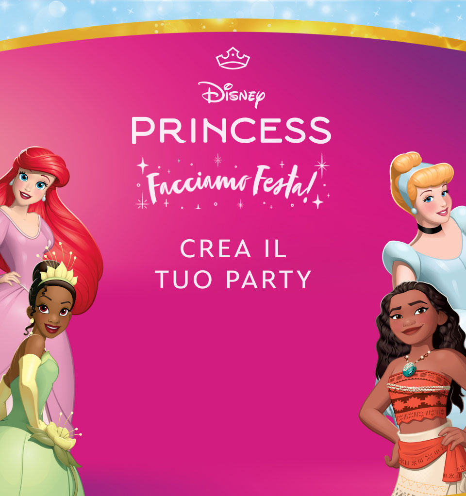 Disney Princess Facciamo Festa! - Crea il tuo party