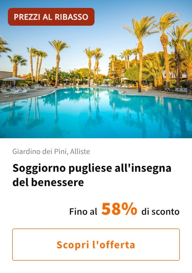 Soggiorno pugliese all&#x27;insegna del benessere