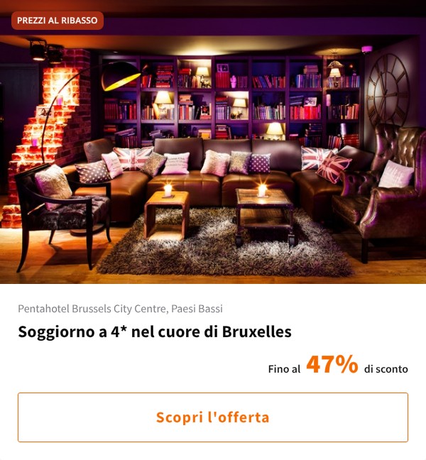 Soggiorno a 4* nel cuore di Bruxelles