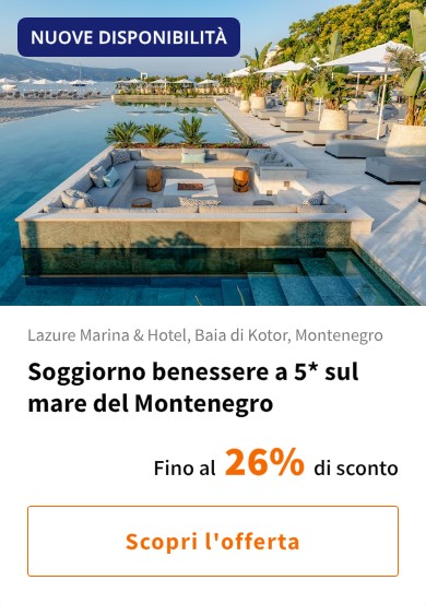 Soggiorno benessere a 5* sul mare del Montenegro