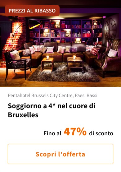 Soggiorno a 4* nel cuore di Bruxelles