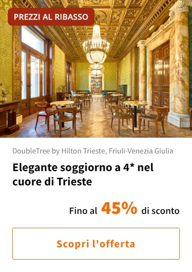 Elegante soggiorno a 4* nel cuore di Trieste
