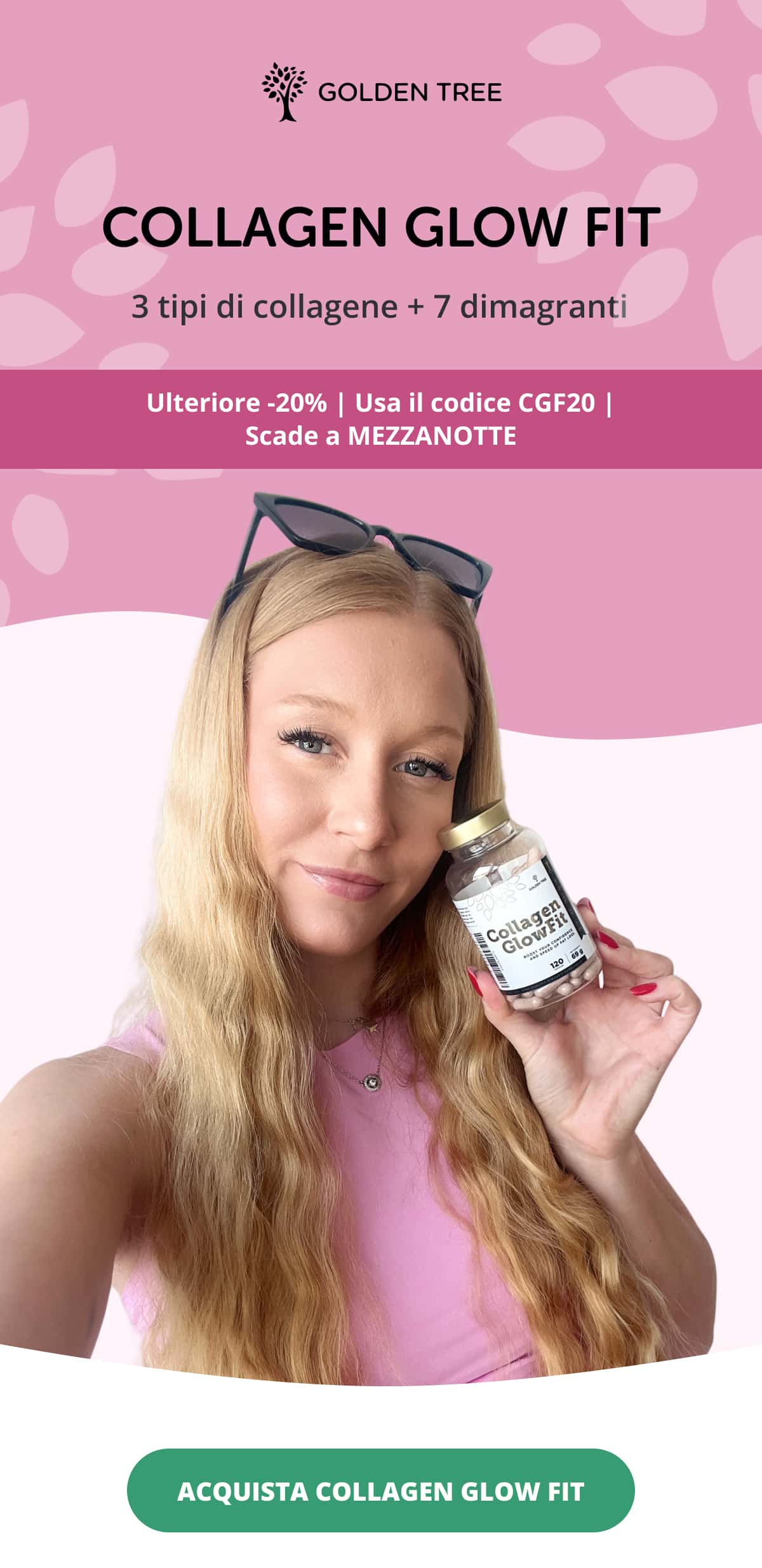 COLLAGEN GLOW FIT 3 tipi di collagene + 7 dimagranti  Ulteriore -20% | Usa il codice CGF20 | Scade a MEZZANOTTE   ACQUISTA COLLAGEN GLOW FIT