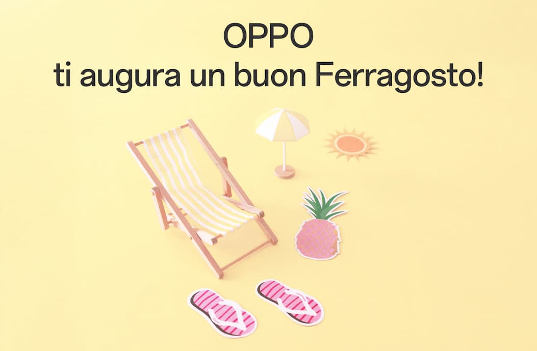 OPPO buon ferragosto