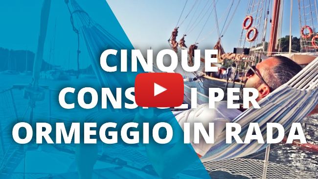 5 Consigli per Ormeggiare in Rada. Come ancorare in rada e vivere in barca felici e sicuri.