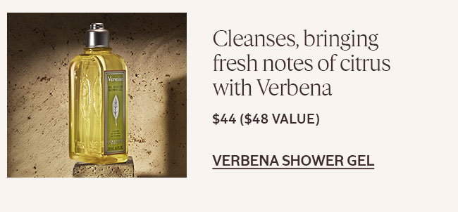 CLEANSES, BRINGING FRESH NOTES OF CITRUS WITH VERBENA EXTRACT | VERBENA SHOWER GEL