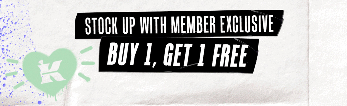STOCK UP WITH MEMBER EXCLUSIVE