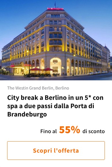 City break a Berlino in un 5* con spa a due passi dalla Porta di Brandeburgo