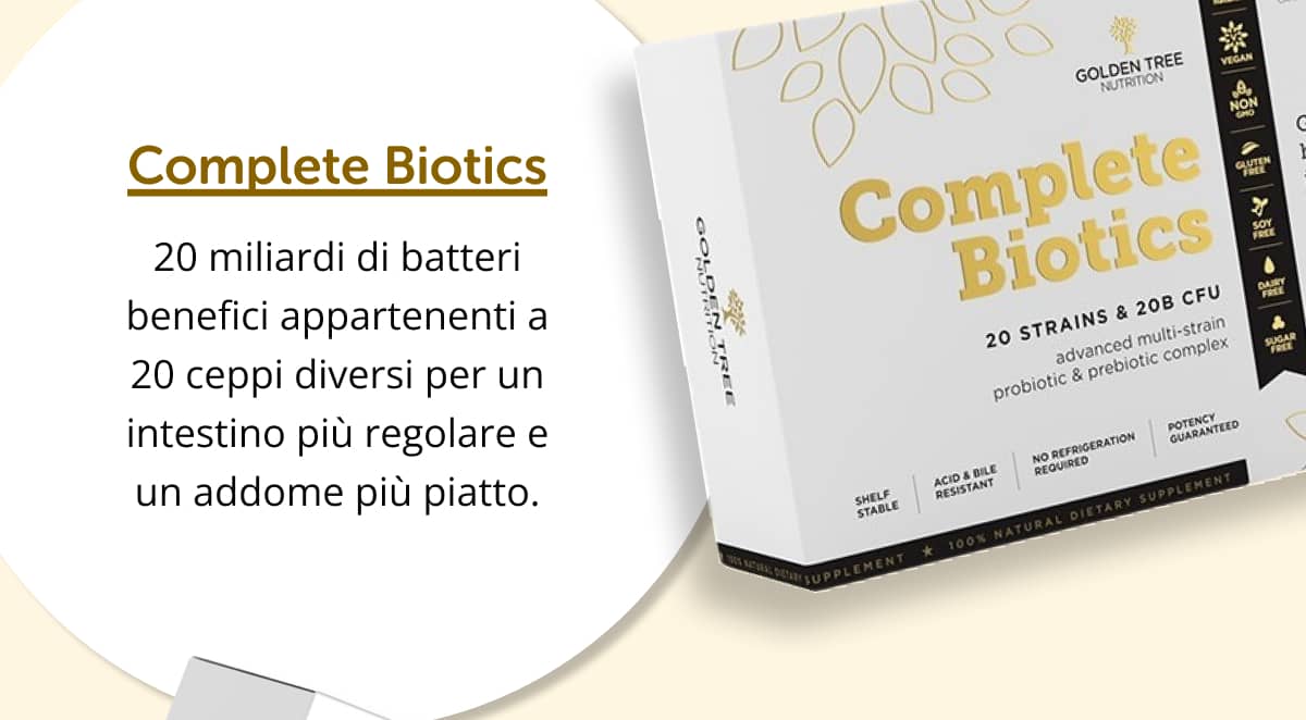 Complete Biotics  20 miliardi di batteri benefici appartenenti a 20 ceppi diversi per un intestino più regolare e un addome più piatto.