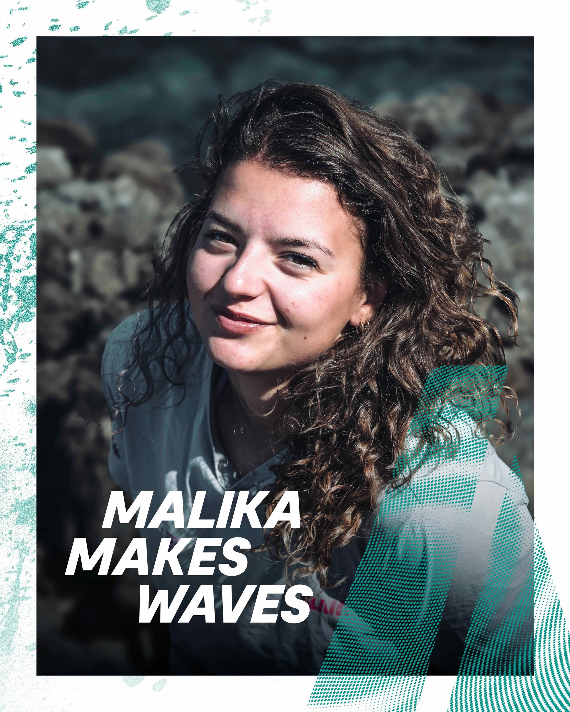 MAKING WAVES_MALIKA MAKES WAVES
