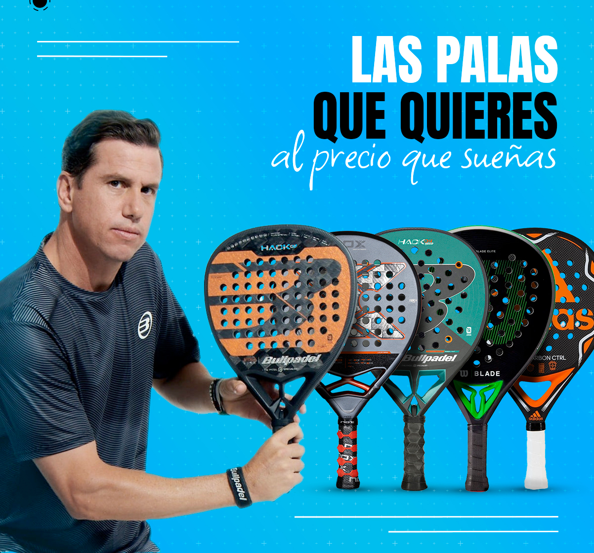 Las palas que quieres, al precio que sueñas 🏆