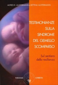 Testimonianze sulla Sindrome del Gemello Scomparso