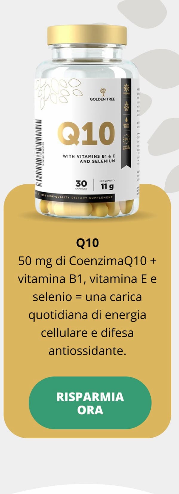 Q10 50 mg di CoenzimaQ10 + vitamina B1, vitamina E e selenio = una carica quotidiana di energia cellulare e difesa antiossidante.  RISPARMIA ORA