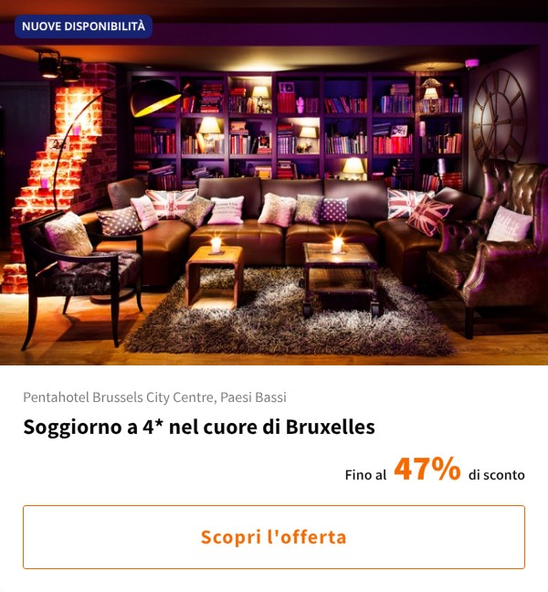 Soggiorno a 4* nel cuore di Bruxelles