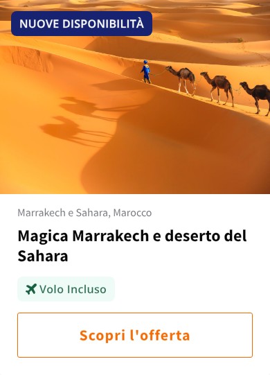 Magica Marrakech e deserto del Sahara