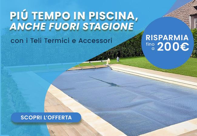 teli termici per piscina ti permettono di allungare la stagione di utilizzo della piscina. risparmia fino a 200 euro