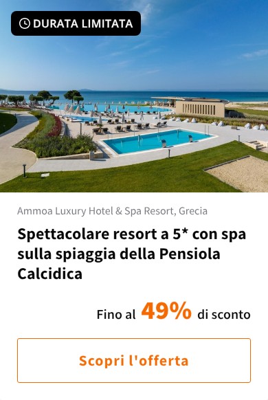 Spettacolare resort a 5* con spa sulla spiaggia della Pensiola Calcidica