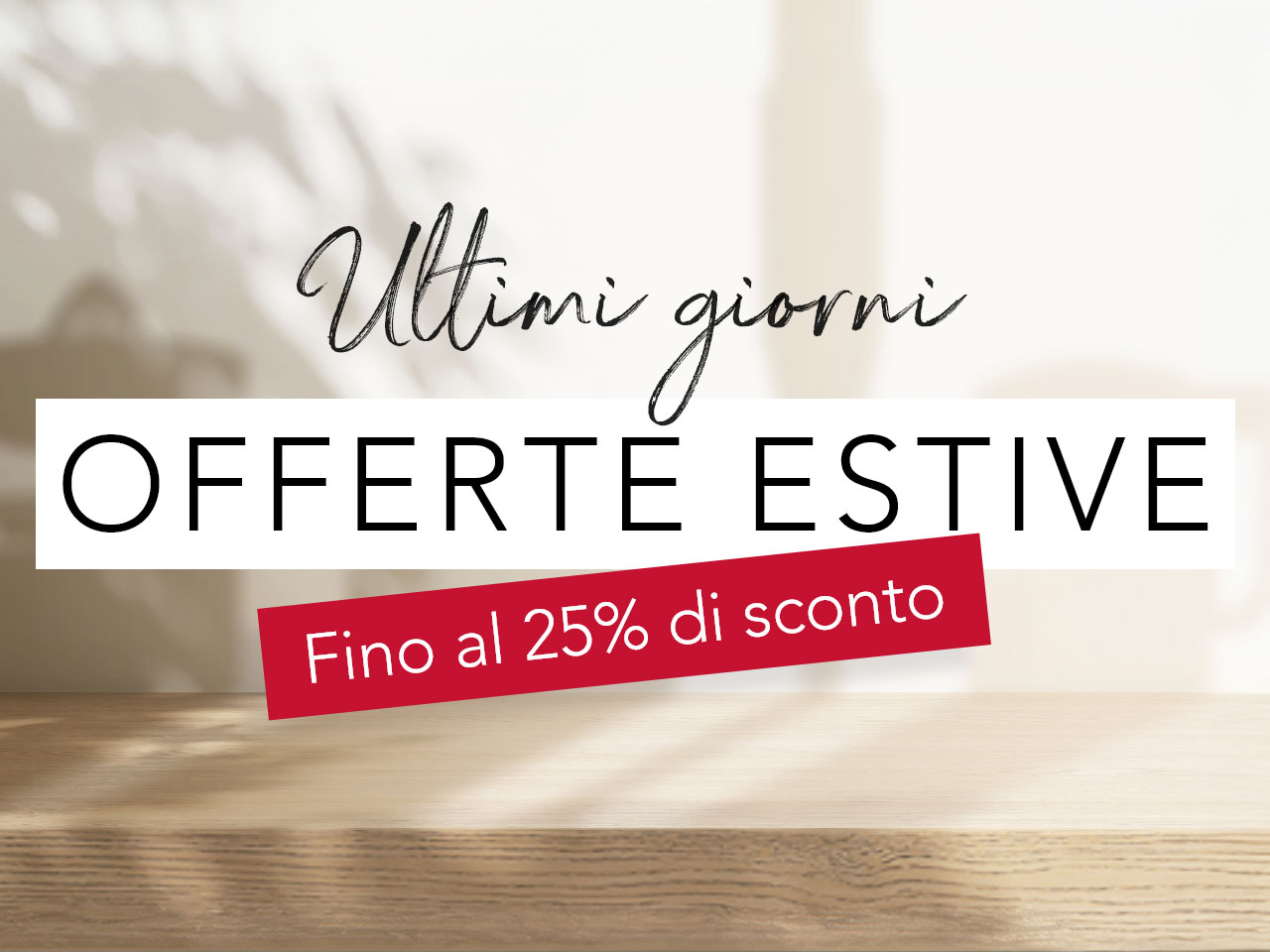 Summer Sale up to -25% 