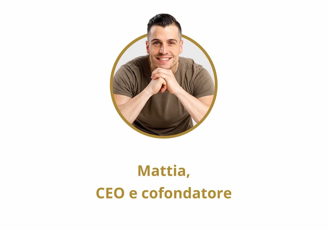 Mattia, CEO e cofondatore