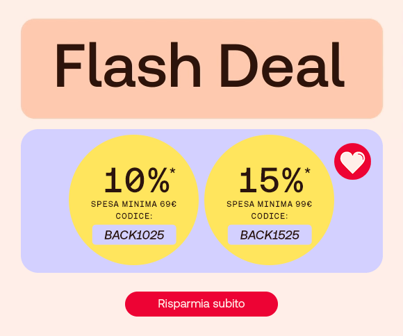 Banner promozionale "Flash Deal" con due offerte: 10% di sconto con codice BACK1025 per spesa minima di 69€, e 15% di sconto con codice BACK1525 per spesa minima di 99€. Pulsante rosso con testo "Risparmia subito".
