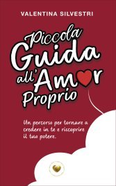 Piccola Guida all'Amor Proprio