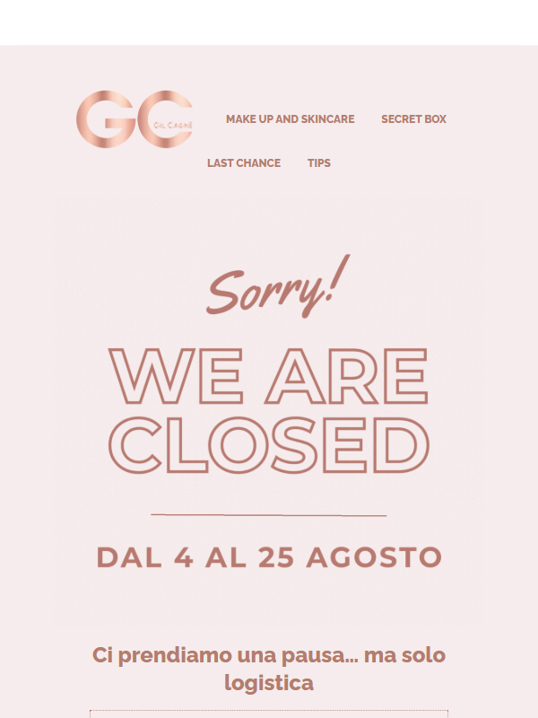 Il magazzino è chiuso fino al 25 agosto