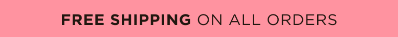 Free shipping on all orders