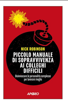 PICCOLO MANUALE DI SOPRAVVIVENZA AI COLLEGHI DIFFICILI