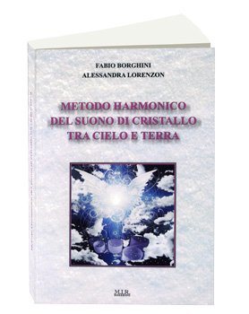 Metodo Harmonico del Suono di Cristallo tra Cielo e Terra