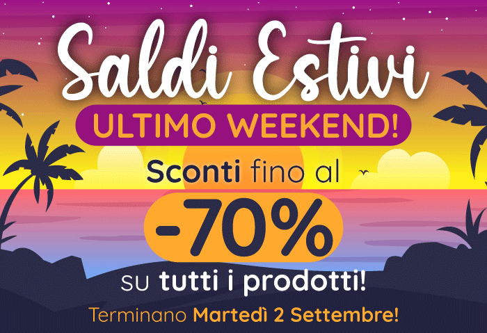 SALDI Estivi: ultimo Week End