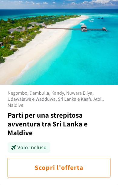 Parti per una strepitosa avventura tra Sri Lanka e Maldive