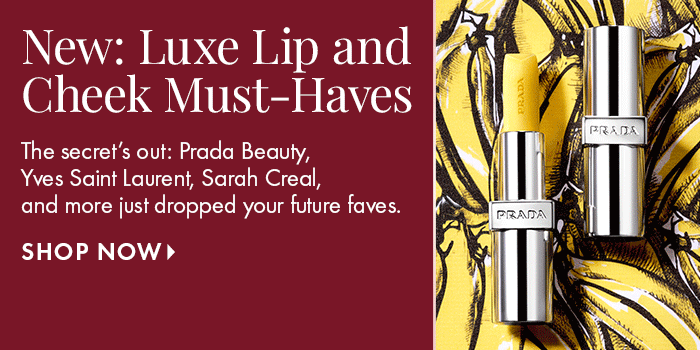 New Luxe Lip and Cheek Must-Haves