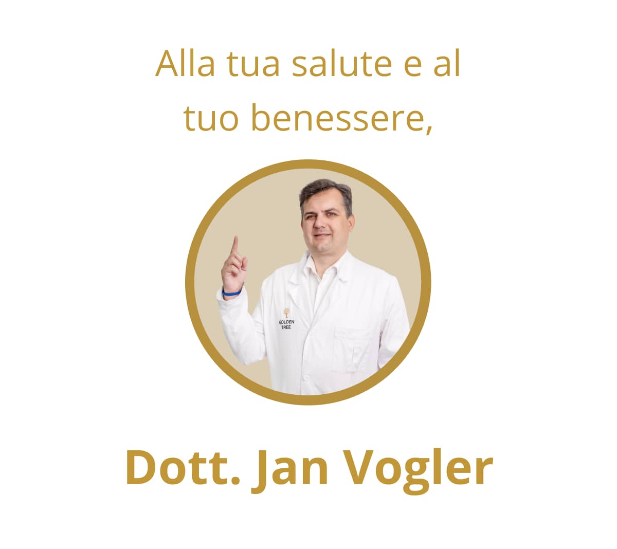 Alla tua salute e al tuo benessere, Dott. Jan Vogler